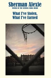 Cover of What I've Stolen, What I've Earned